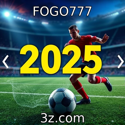 FOGO777 Apostas esportivas: análise completa das melhores estratégias para 2025